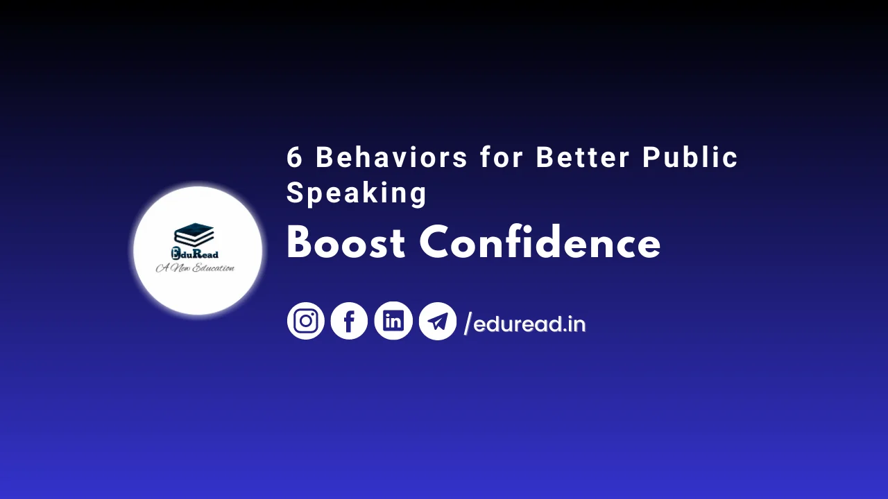 Boost Confidence: 6 Behaviors for Better Public Speaking