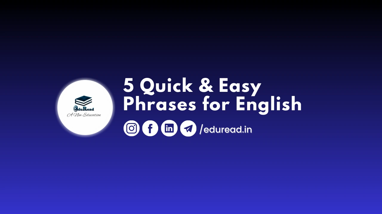 5 Quick and Easy Phrases for English