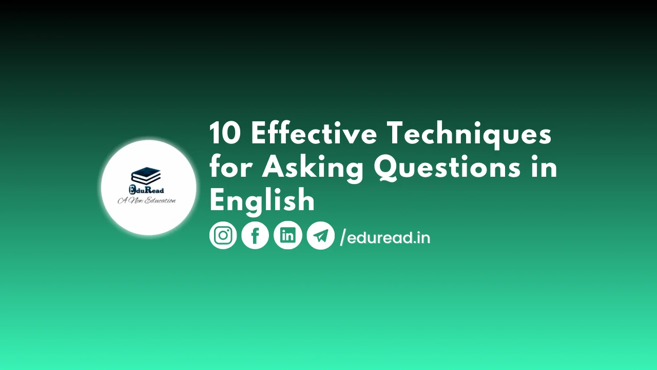 10 Effective Techniques for Asking Questions in English