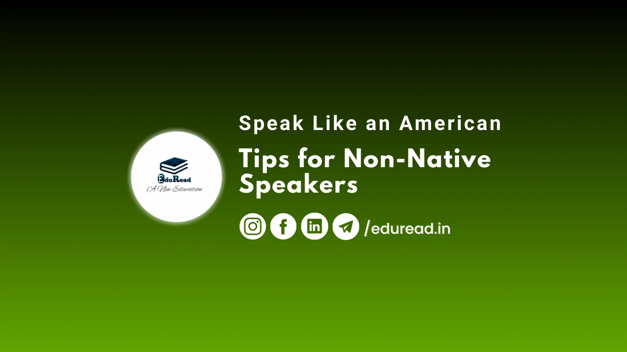 Speak Like an American: Tips for Non-Native Speakers