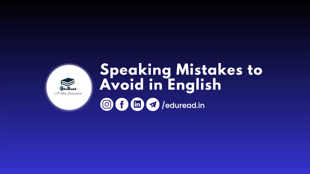 Speaking Mistakes to Avoid in English