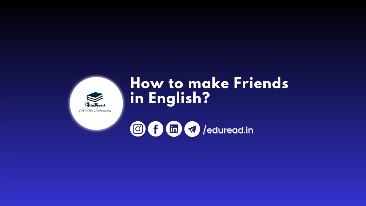 How to Make Friends in English?
