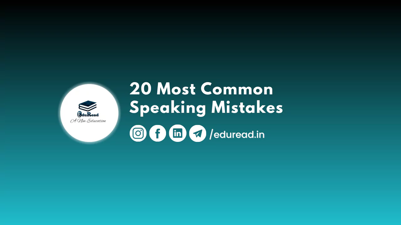 20 Most Common Speaking Mistakes