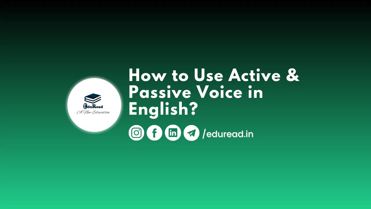How to Use Active and Passive Voice in English?