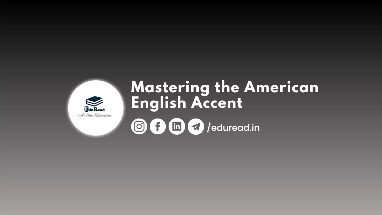 Mastering the American English Accent