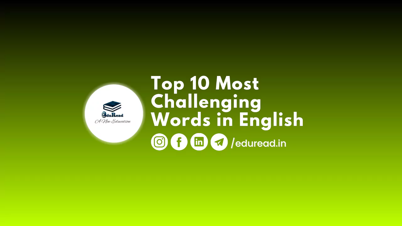 Top 10 Most Challenging Words in English