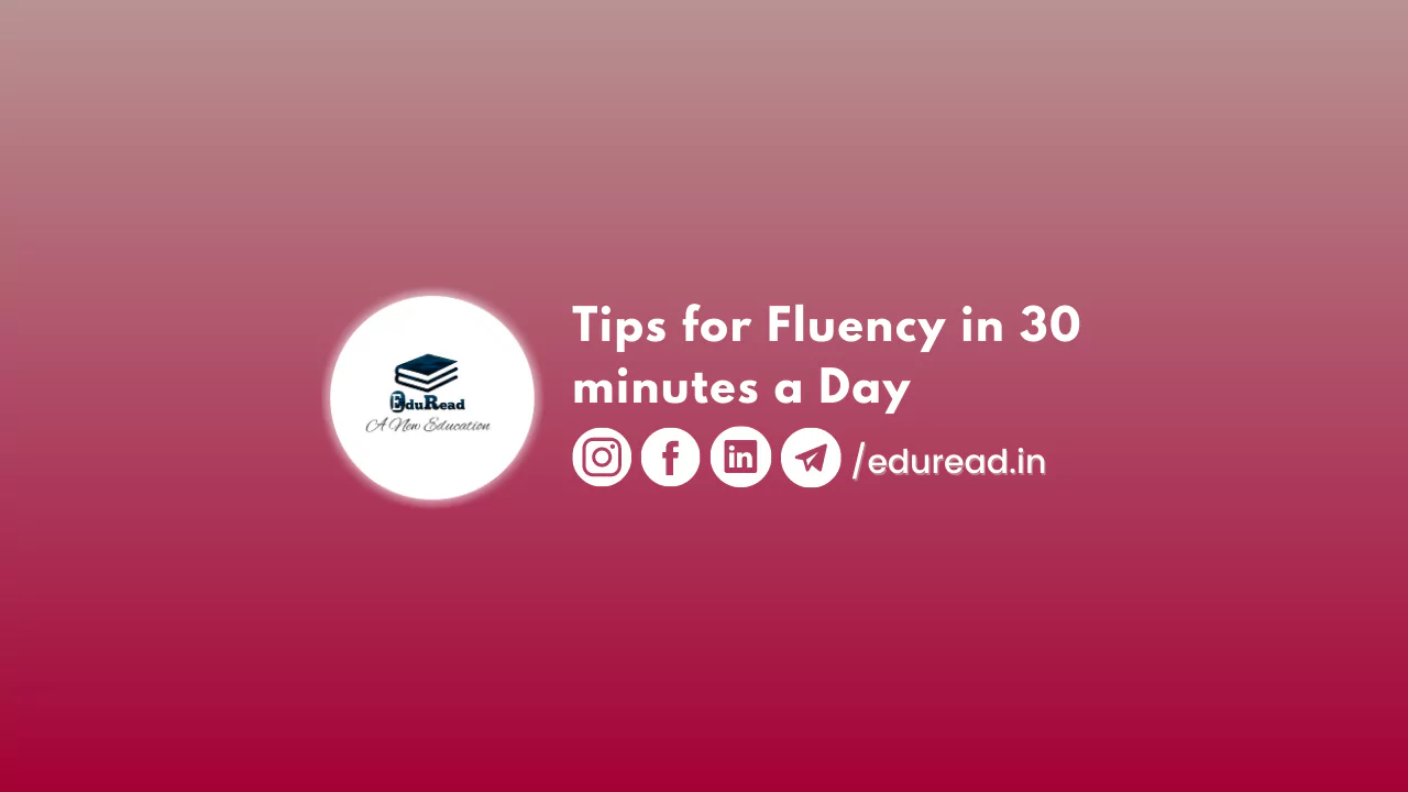tips for fluency in 30 minutes a day