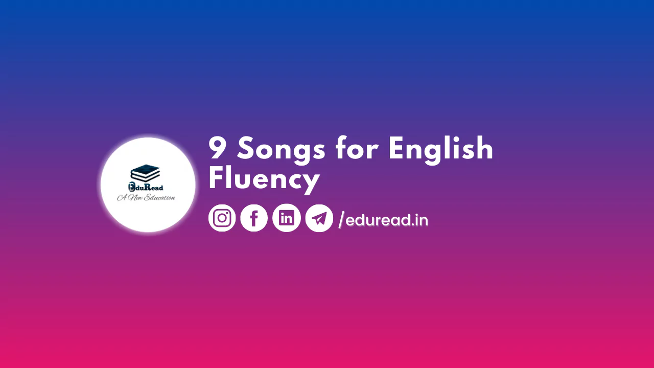 9 Songs for English Fluency