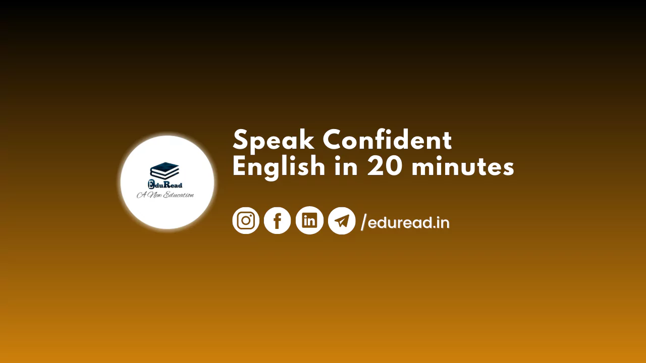 Speak Confident English in 20 minutes