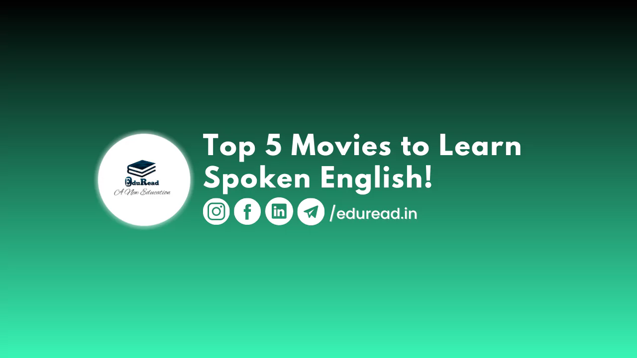 Top 5 Movies to Learn Spoken English