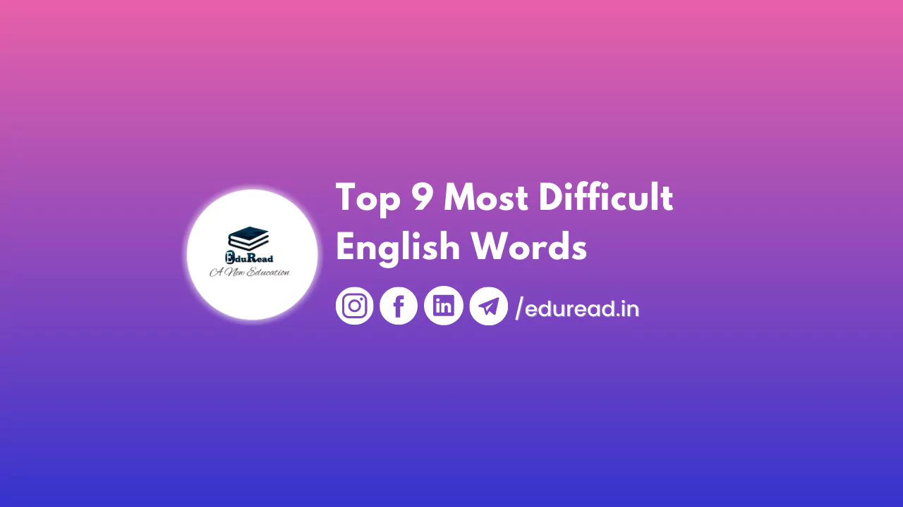 Top 9 Most Difficult English Words