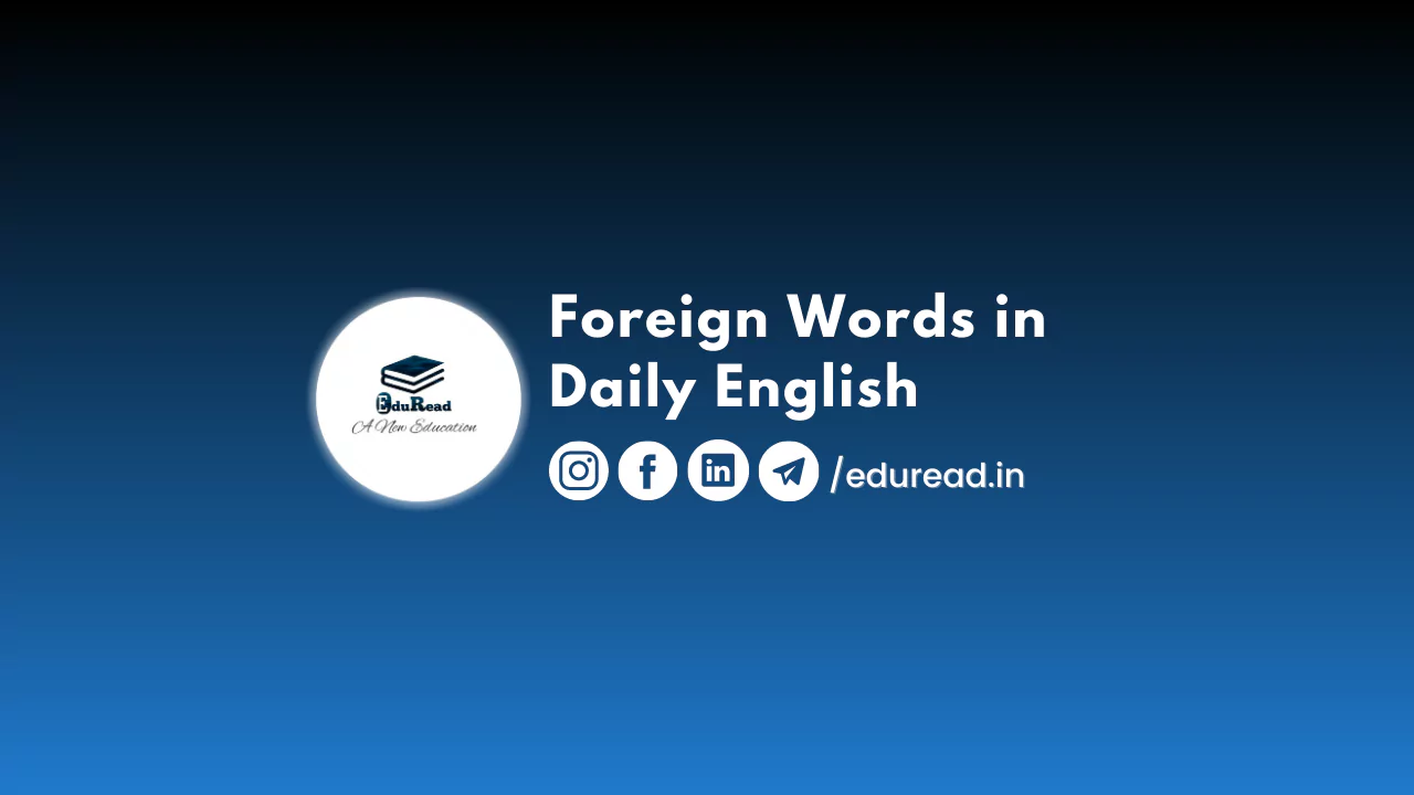 Foreign Words in Daily English
