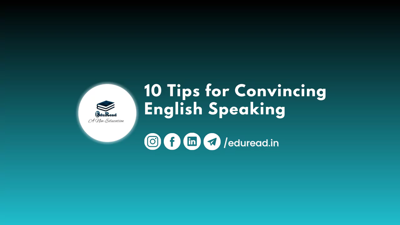 10 Tips for Convincing English Speaking