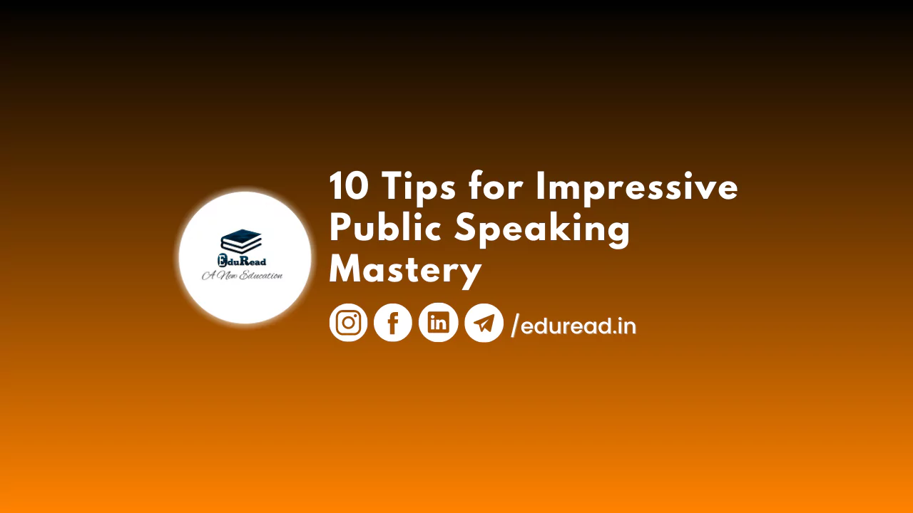 10 Tips for Impressive Public Speaking Mastery