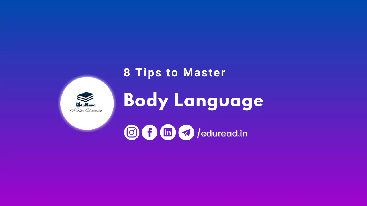 Body Language: 8 Tips to Master