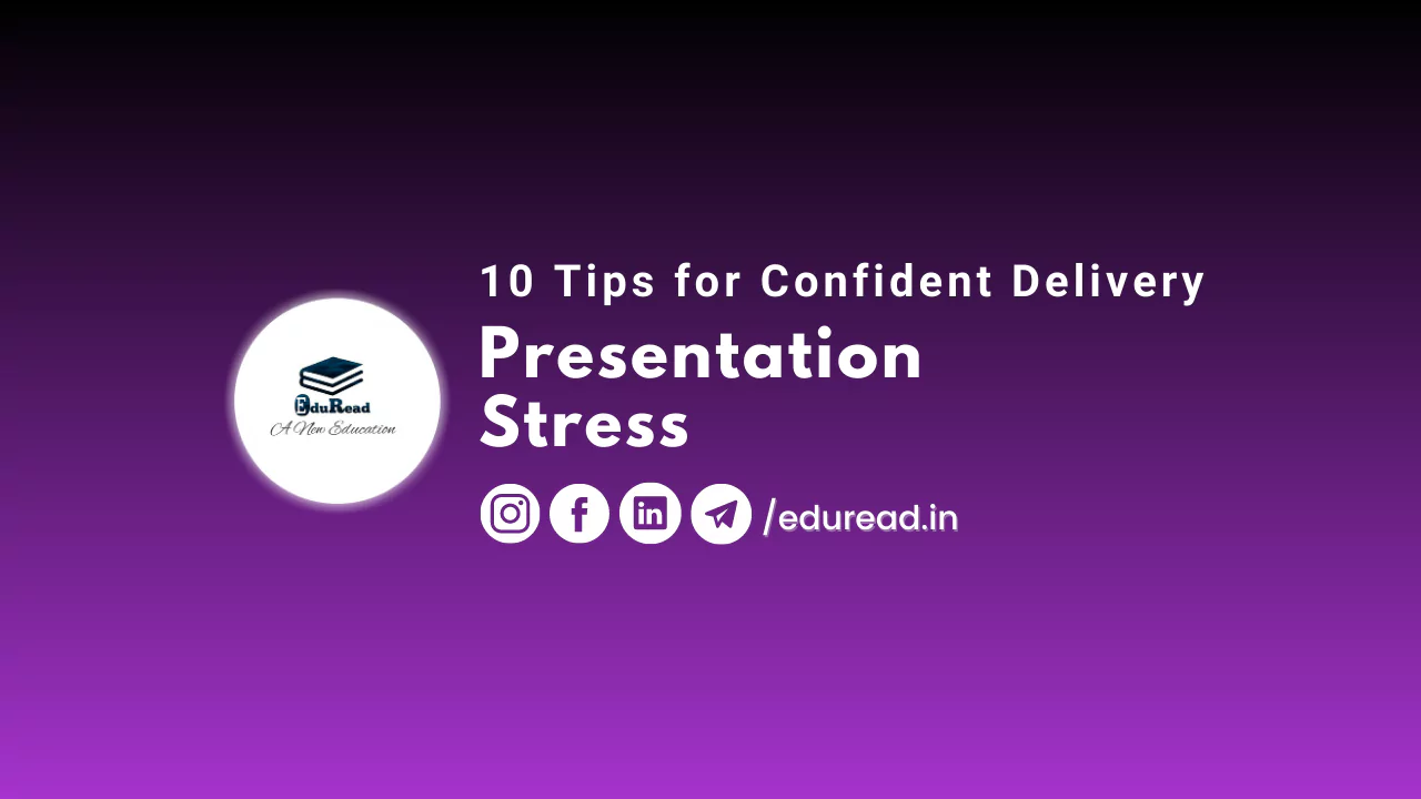 Presentation Stress: 10 Tips for Confident Delivery