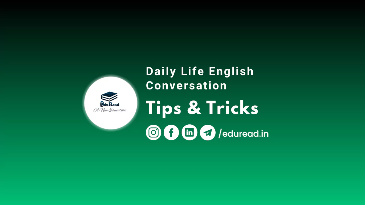 Daily Life English Conversation: Tips & Tricks