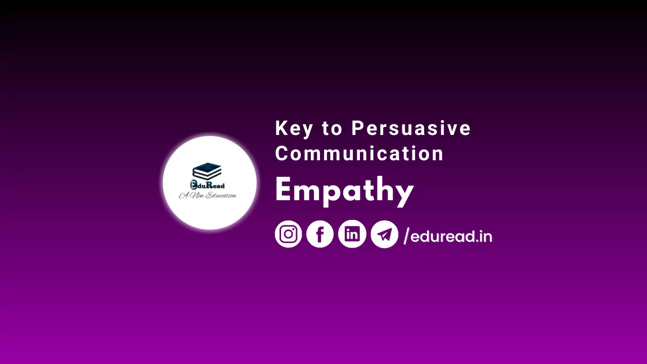 Empathy: Key to Persuasive Communication