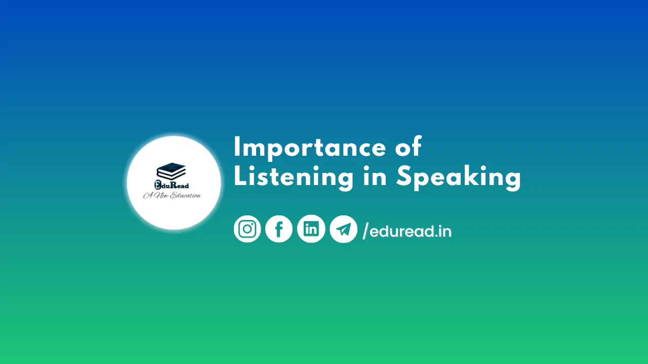 Importance of Listening in Speaking