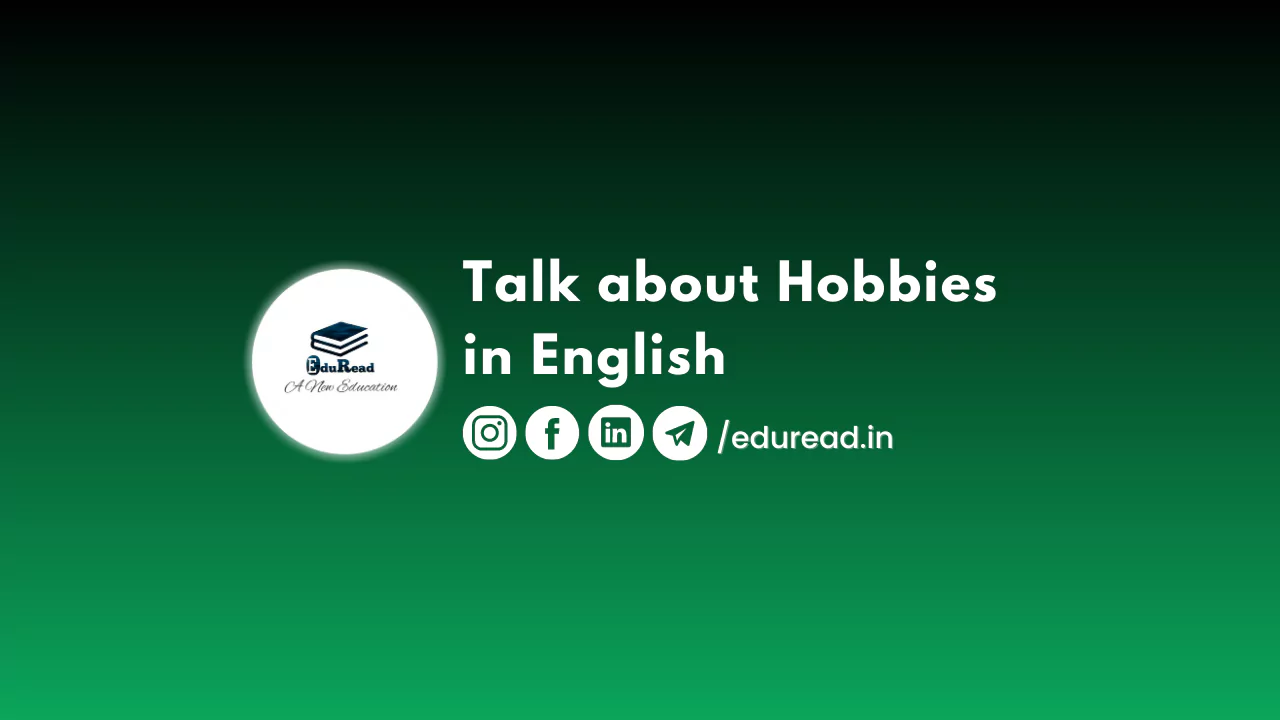 Talk about Hobbies in English